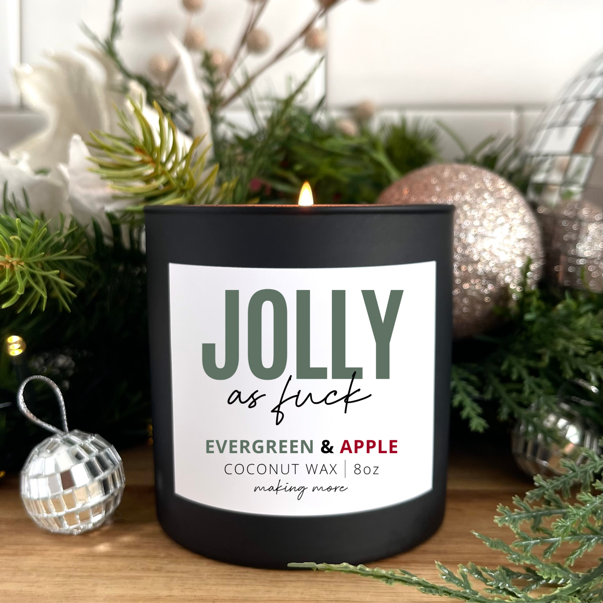 JOLLY AS FUCK Candle- Evergreen & Apple