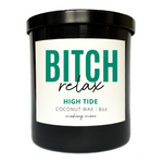 Load image into Gallery viewer, 8 oz coconut wax candle in a black glass jar. White label that says bitch relax. The Fragrance is called High Tide.
